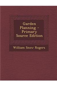 Garden Planning - Primary Source Edition