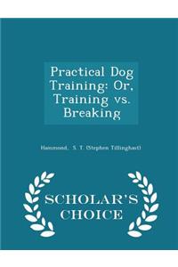 Practical Dog Training