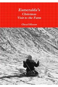 Esmeralda's Christmas Visit to the Farm