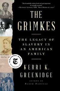 The Grimkes - The Legacy of Slavery in an American Family