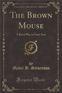 The Brown Mouse