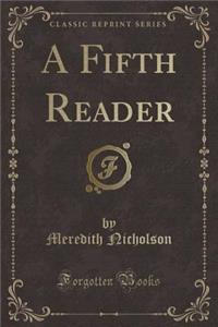 A Fifth Reader (Classic Reprint)