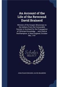 Account of the Life of the Reverend David Brainerd