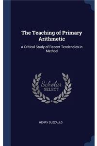 The Teaching of Primary Arithmetic