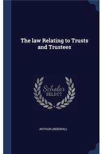 law Relating to Trusts and Trustees