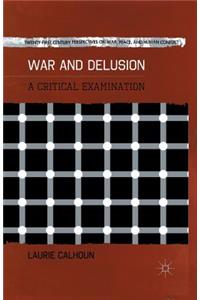 War and Delusion