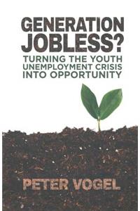 Generation Jobless?