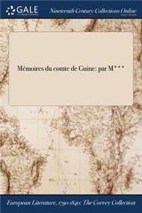Memoires Du Comte de Guine
