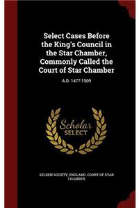 SELECT CASES BEFORE THE KING'S COUNCIL I