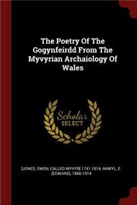 Poetry Of The Gogynfeirdd From The Myvyrian Archaiology Of Wales