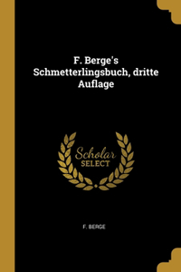 F. Berge's Schmetterlingsbuch, dritte Auflage