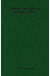 Science And Hebrew Tradition (1893)