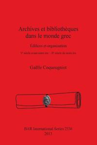 Archives et bibliothèques dans le monde grec