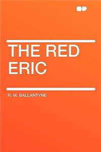 The Red Eric