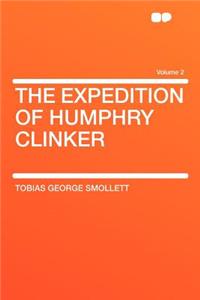 The Expedition of Humphry Clinker Volume 2