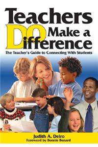 Teachers DO Make a Difference