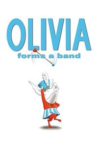 Olivia Forms a Band