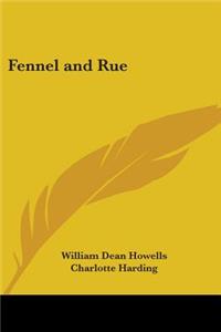 Fennel and Rue