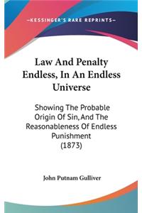 Law And Penalty Endless, In An Endless Universe