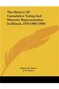 History Of Cumulative Voting And Minority Representation In Illinois, 1870-1908 (1909)