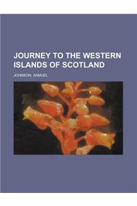 Journey to the Western Islands of Scotland