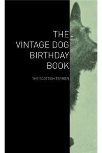 The Vintage Dog Birthday Book - The Scottish Terrier