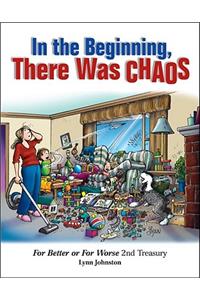 In the Beginning, There Was Chaos