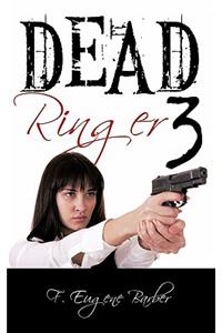 Dead Ringer 3 and Windfall