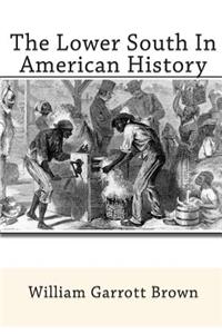 Lower South In American History