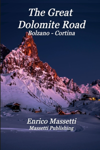 Great Dolomite Road Bolzano - Cortina