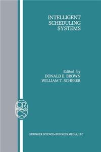 Intelligent Scheduling Systems