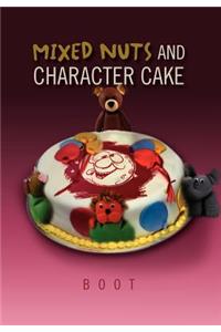 Mixed Nuts and Character Cake
