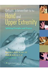 Orthotic Intervention for the Hand and Upper Extremity