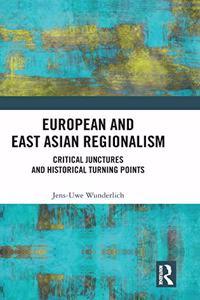 European and East Asian Regionalism