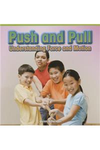 Push and Pull: Understanding Force and Motion