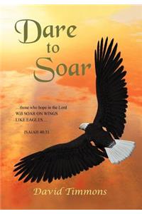 Dare to Soar