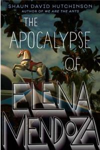 Apocalypse of Elena Mendoza