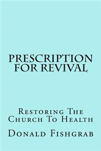 Prescription For Revival
