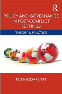 Policy and Governance in Post-Conflict Settings