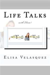 Life Talks with Elisa!