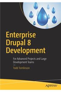 Enterprise Drupal 8 Development