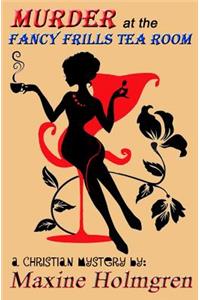 Murder at the Fancy Frills Tea Room