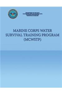 Marine Corps Water Survival Training Program (MCWSTP)