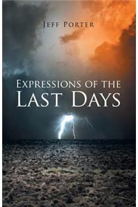 Expressions of the Last Days