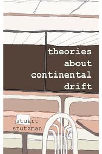 Theories About Continental Drift