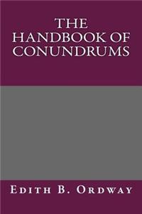 The Handbook of Conundrums