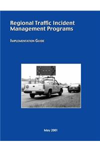 Regional Traffic Incident Management Programs