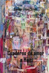 Cuaderno de amor a Haiti