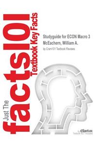 Studyguide for ECON Macro 3 by McEachern, William A., ISBN 9781305527348