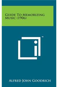 Guide to Memorizing Music (1906)